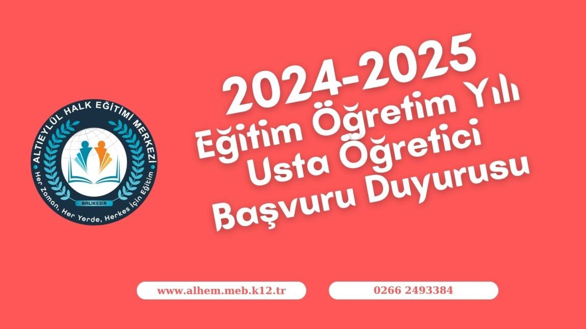 2024-2025 Eğitim Öğretim Yılı Usta Öğretici Başvuru Duyurusu