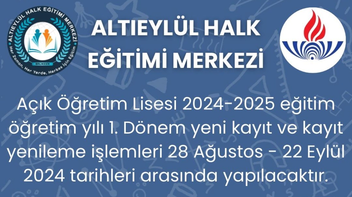 AÇIK ÖĞRETİM LİSESİ KAYITLARI BAŞLAMIŞTIR.